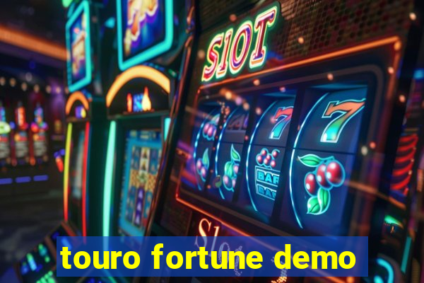 touro fortune demo